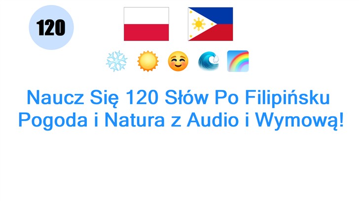 Naucz Się 120 Słów Po Filipińsku: Pogoda i Natura z Audio i Wymową!